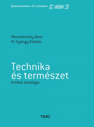 Technika és természet - Építészetelmélet a 20. században 4.